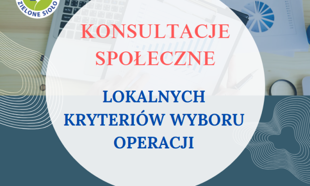 Konsultacje społeczne lokalnych kryteriów wyboru operacji